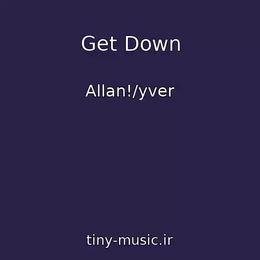 کاور آهنگ Get Down از Allan!/yver