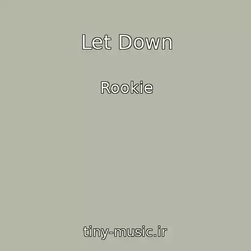 کاور آهنگ Let Down از Rookie