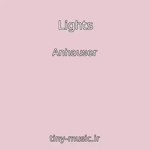 کاور آهنگ Lights از Anhauser