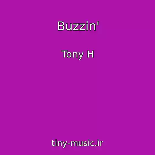 کاور آهنگ Buzzin' از Tony H