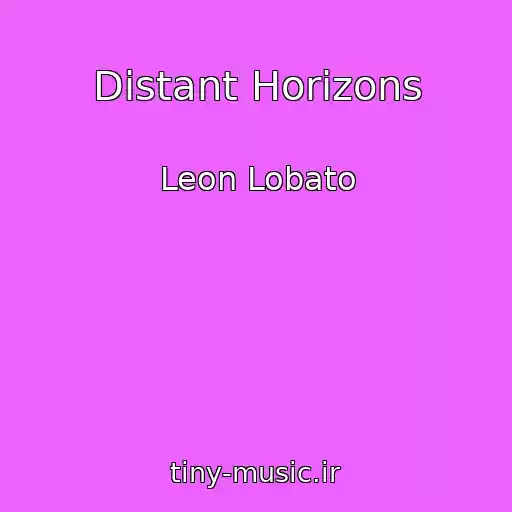 کاور آهنگ Distant Horizons از Leon Lobato