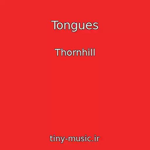 کاور آهنگ Tongues از Thornhill
