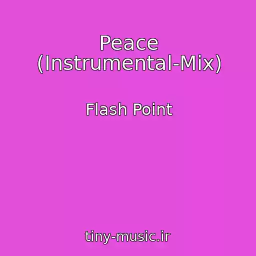 کاور آهنگ Peace (Instrumental-Mix) از Flash Point