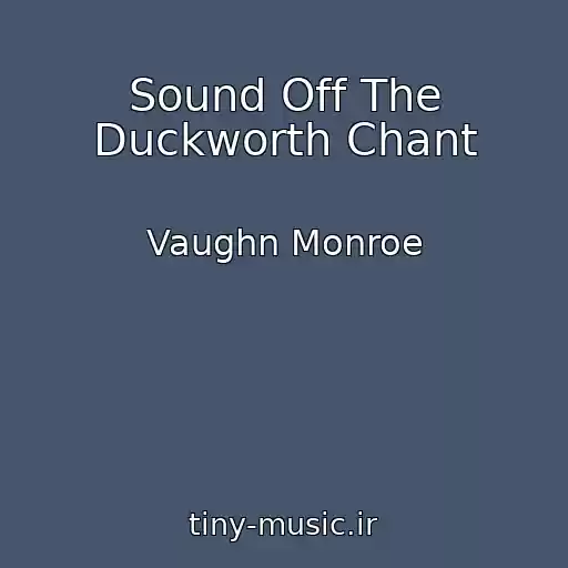 کاور آهنگ Sound Off The Duckworth Chant از Vaughn Monroe