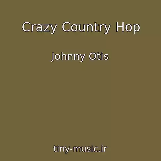 کاور آهنگ Crazy Country Hop از Johnny Otis
