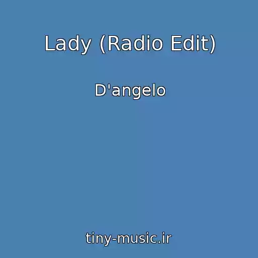 کاور آهنگ Lady (Radio Edit) از D'angelo