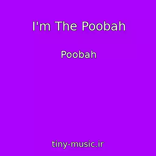 کاور آهنگ I'm The Poobah از Poobah