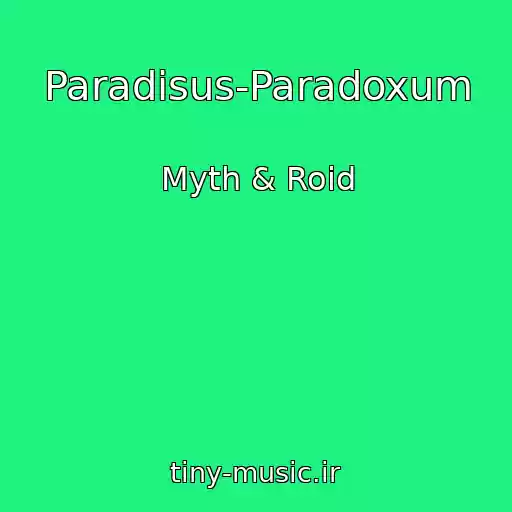 کاور آهنگ Paradisus-Paradoxum از Myth & Roid