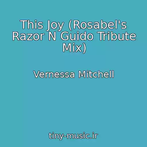 کاور آهنگ This Joy (Rosabel's Razor N Guido Tribute Mix) از Vernessa Mitchell