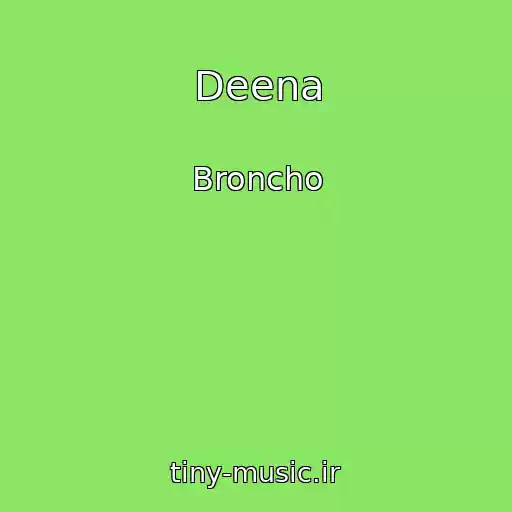 کاور آهنگ Deena از Broncho