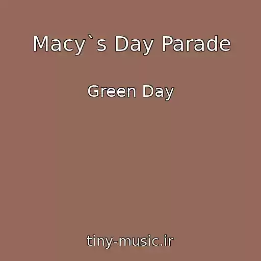 کاور آهنگ Macy`s Day Parade از Green Day