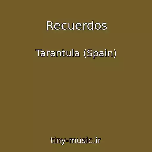 کاور آهنگ Recuerdos از Tarantula (Spain)