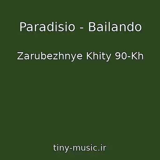 کاور آهنگ Paradisio - Bailando از Zarubezhnye Khity 90-Kh