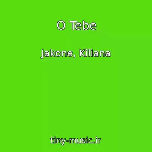کاور آهنگ O Tebe از Jakone, Kiliana