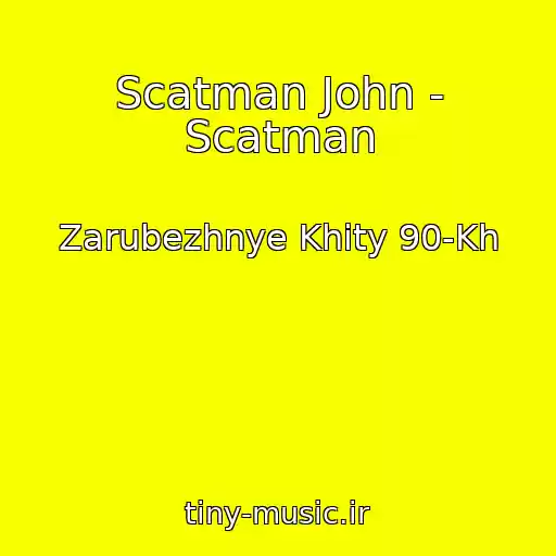 کاور آهنگ Scatman John - Scatman از Zarubezhnye Khity 90-Kh