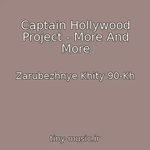 کاور آهنگ Captain Hollywood Project - More And More از Zarubezhnye Khity 90-Kh