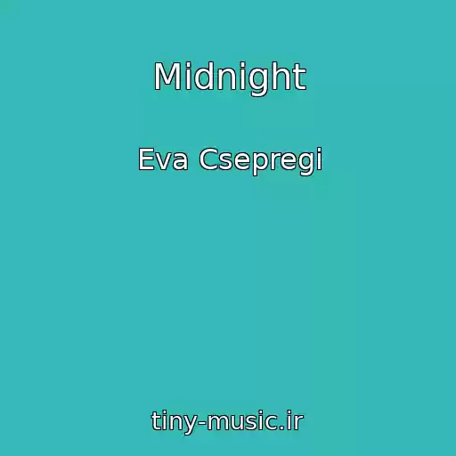 کاور آهنگ Midnight از Eva Csepregi