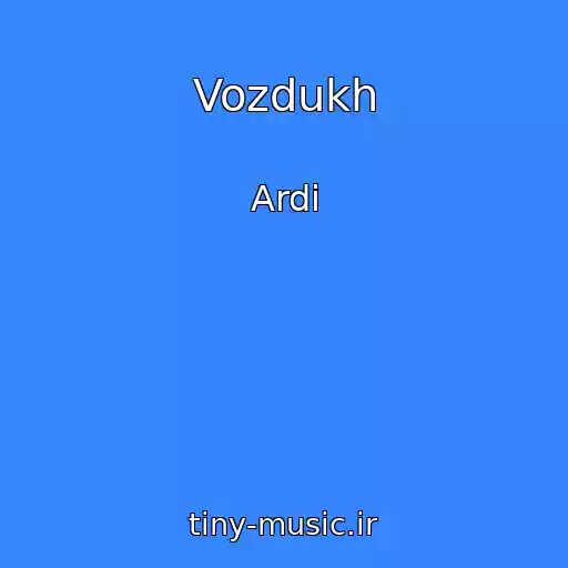 کاور آهنگ Vozdukh از Ardi