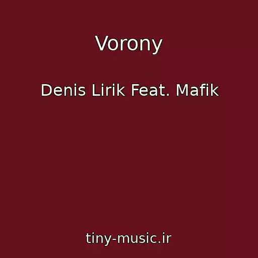 کاور آهنگ Vorony از Denis Lirik Feat. Mafik