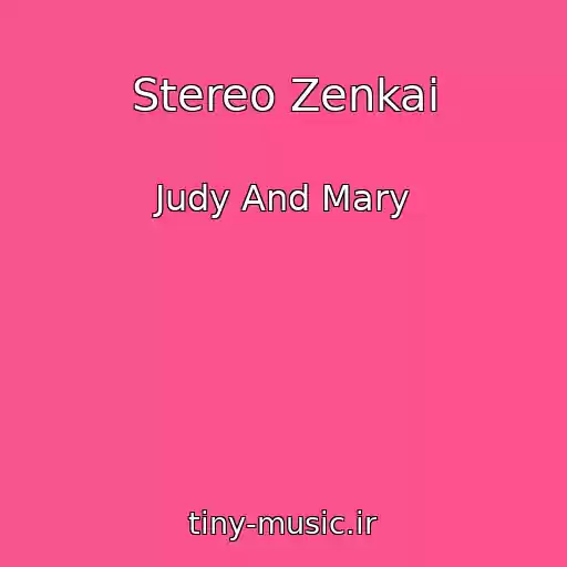 کاور آهنگ Stereo Zenkai از Judy And Mary