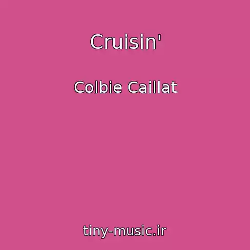 کاور آهنگ Cruisin' از Colbie Caillat