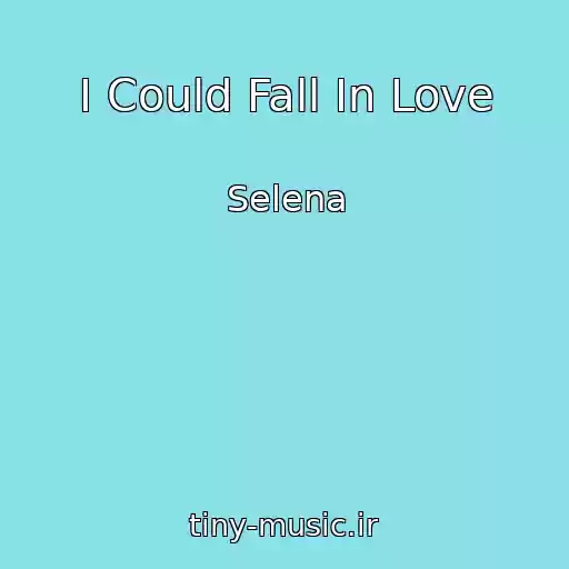 کاور آهنگ I Could Fall In Love از Selena