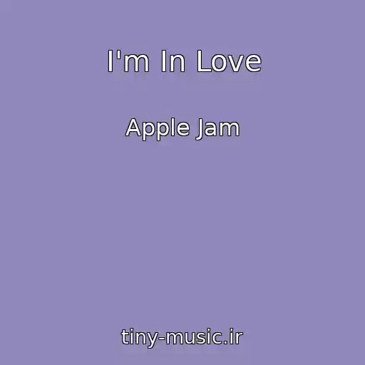کاور آهنگ I'm In Love از Apple Jam