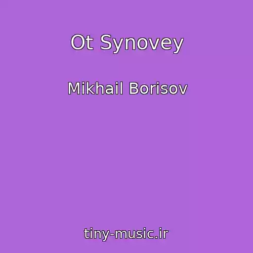 کاور آهنگ Ot Synovey از Mikhail Borisov