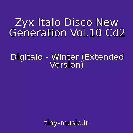 کاور آهنگ Zyx Italo Disco New Generation Vol.10 Cd2 از Digitalo - Winter (Extended Version)
