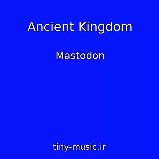 کاور آهنگ Ancient Kingdom از Mastodon