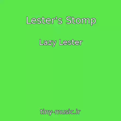 کاور آهنگ Lester's Stomp از Lazy Lester