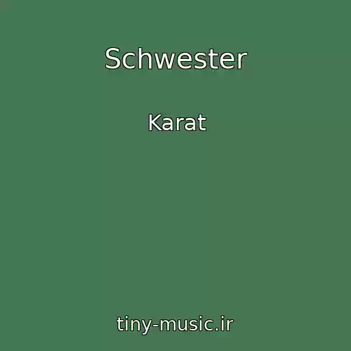 کاور آهنگ Schwester از Karat