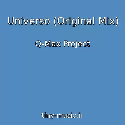 کاور آهنگ Universo (Original Mix) از Q-Max Project