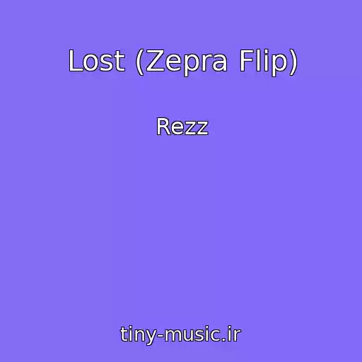 کاور آهنگ Lost (Zepra Flip) از Rezz