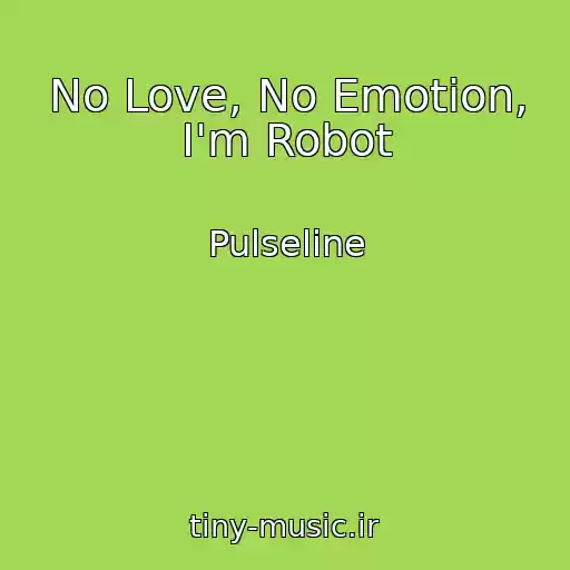 کاور آهنگ No Love, No Emotion, I'm Robot از Pulseline