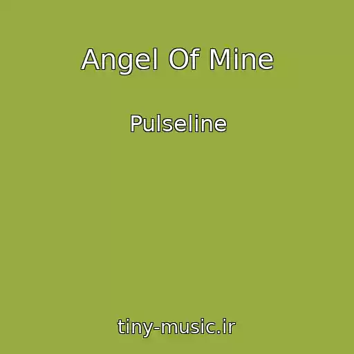 کاور آهنگ Angel Of Mine از Pulseline