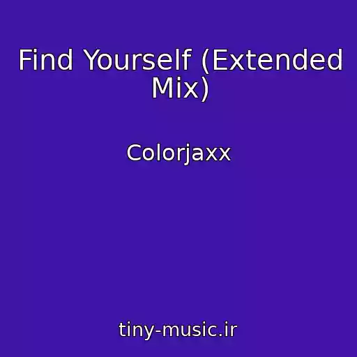 کاور آهنگ Find Yourself (Extended Mix) از Colorjaxx