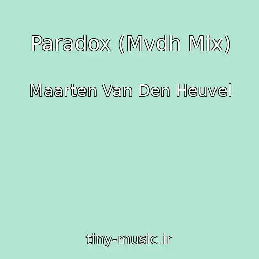 کاور آهنگ Paradox (Mvdh Mix) از Maarten Van Den Heuvel