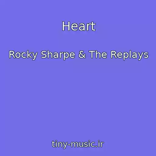 کاور آهنگ Heart از Rocky Sharpe & The Replays