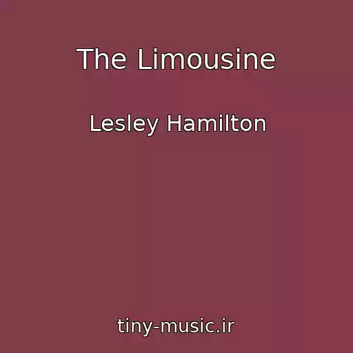 کاور آهنگ The Limousine از Lesley Hamilton