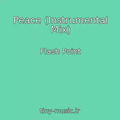 کاور آهنگ Peace (Instrumental Mix) از Flash Point