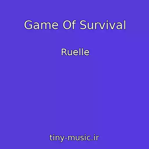 کاور آهنگ Game Of Survival از Ruelle