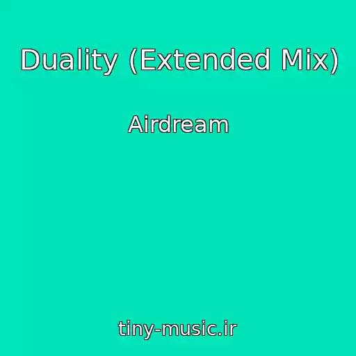 کاور آهنگ Duality (Extended Mix) از Airdream