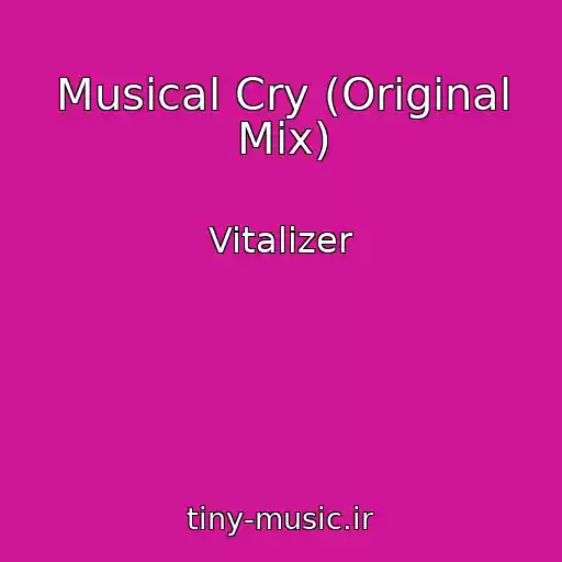 کاور آهنگ Musical Cry (Original Mix) از Vitalizer