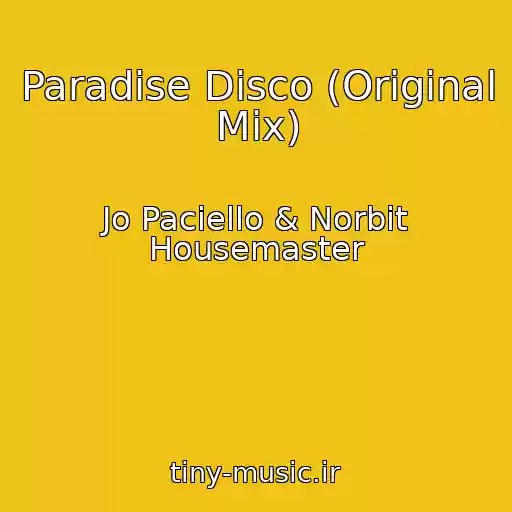 کاور آهنگ Paradise Disco (Original Mix) از Jo Paciello & Norbit Housemaster