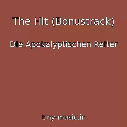 کاور آهنگ The Hit (Bonustrack) از Die Apokalyptischen Reiter
