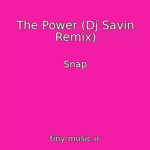 کاور آهنگ The Power (Dj Savin Remix) از Snap