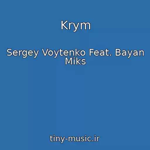 کاور آهنگ Krym از Sergey Voytenko Feat. Bayan Miks
