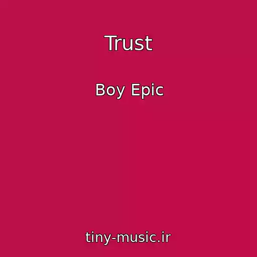 کاور آهنگ Trust از Boy Epic