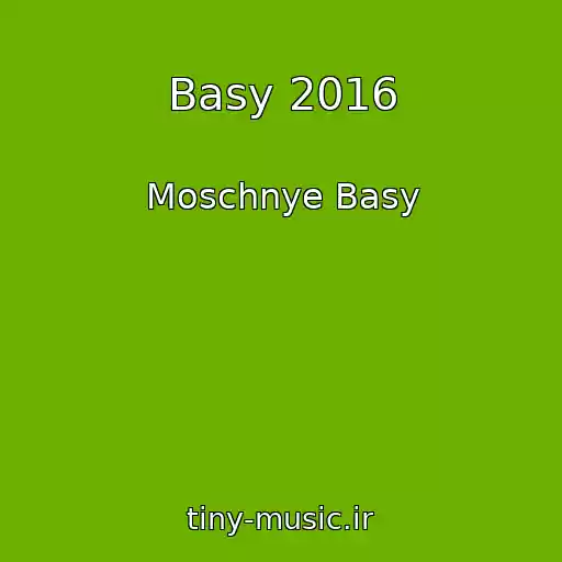 کاور آهنگ Basy 2016 از Moschnye Basy